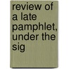 Review Of A Late Pamphlet, Under The Sig door Richard Hamilton