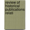 Review Of Historical Publications Relati door University of Toronto