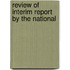 Review Of Interim Report By The National