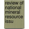 Review Of National Mineral Resource Issu door National Research Council Resources