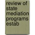 Review Of State Mediation Programs Estab