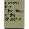 Review Of The "Doctrines Of The Church V door John Holt Rice