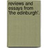 Reviews And Essays From 'The Edinburgh'.