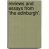 Reviews And Essays From 'The Edinburgh'. door Thomas Babington Macaulay