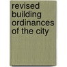 Revised Building Ordinances Of The City door Chicago