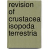 Revision Of Crustacea Isopoda Terrestria door Gustav Budde-Lund