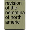 Revision Of The Nematina Of North Americ door C.L. Marlatt