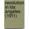 Revolution In Los Angeles (1911) door Alexander Irvine