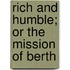 Rich And Humble; Or The Mission Of Berth