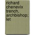 Richard Chenevix Trench, Archbishop; Let