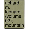 Richard M. Leonard (Volume 02); Mountain door Marcia Leonard
