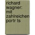 Richard Wagner: Mit Zahlreichen Portr Ts