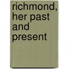 Richmond, Her Past And Present door William Asbury Christian