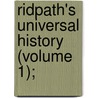 Ridpath's Universal History (Volume 1); door John Clark Ridpath