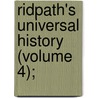 Ridpath's Universal History (Volume 4); by John Clark Ridpath
