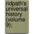 Ridpath's Universal History (Volume 9);