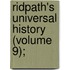 Ridpath's Universal History (Volume 9);