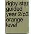 Rigby Star Guided Year 2/P3 Orange Level