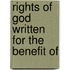 Rights Of God Written For The Benefit Of