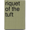 Riquet Of The Tuft door Stopford Augustus Brooke