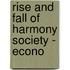 Rise And Fall Of Harmony Society - Econo