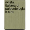 Rivista Italiana Di Paleontologia E Stra by General Books