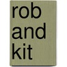 Rob And Kit by Evelyn Whitaker