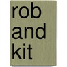 Rob And Kit door Evelyn Whitaker
