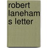 Robert Laneham S Letter by Frederick J. Furnivall