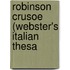 Robinson Crusoe (Webster's Italian Thesa