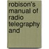 Robison's Manual Of Radio Telegraphy And