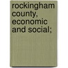 Rockingham County, Economic And Social; door University Of North Carolina Club