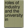 Roles Of Industry And The University In by National Research Council Development