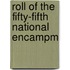Roll Of The Fifty-Fifth National Encampm