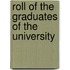Roll Of The Graduates Of The University