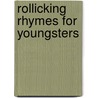 Rollicking Rhymes For Youngsters by Amos Russel Wells