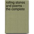 Rolling Stones And Poems - The Complete