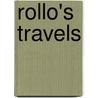 Rollo's Travels by Jacob Abbott