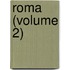 Roma (Volume 2)
