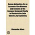Roman Antiquities, Or, An Account Of The