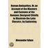 Roman Antiquities, Or, An Account Of The