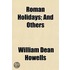 Roman Holidays; And Others
