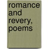 Romance And Revery, Poems by Edgar Fawcett