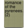 Romance Of The Pyrenees. (2) door Catherine Cuthbertson