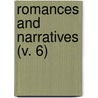 Romances And Narratives (V. 6) door Danial Defoe