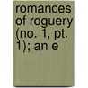 Romances Of Roguery (No. 1, Pt. 1); An E door Frank Wadleigh Chandler