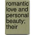 Romantic Love And Personal Beauty; Their