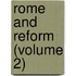 Rome And Reform (Volume 2)