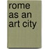 Rome As An Art City