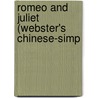 Romeo And Juliet (Webster's Chinese-Simp by Reference Icon Reference